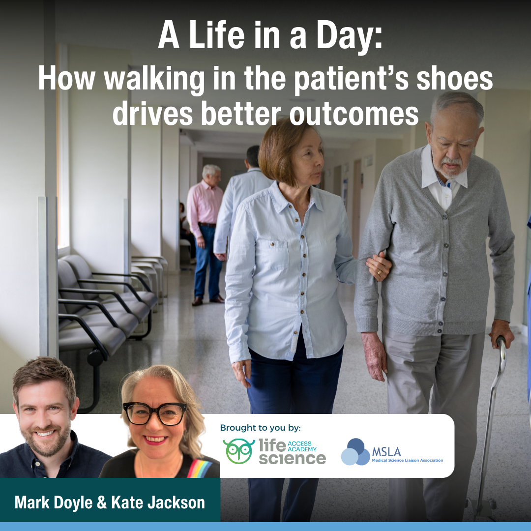 A Life in a Day: How walking in the patient’s shoes drives better outcomes