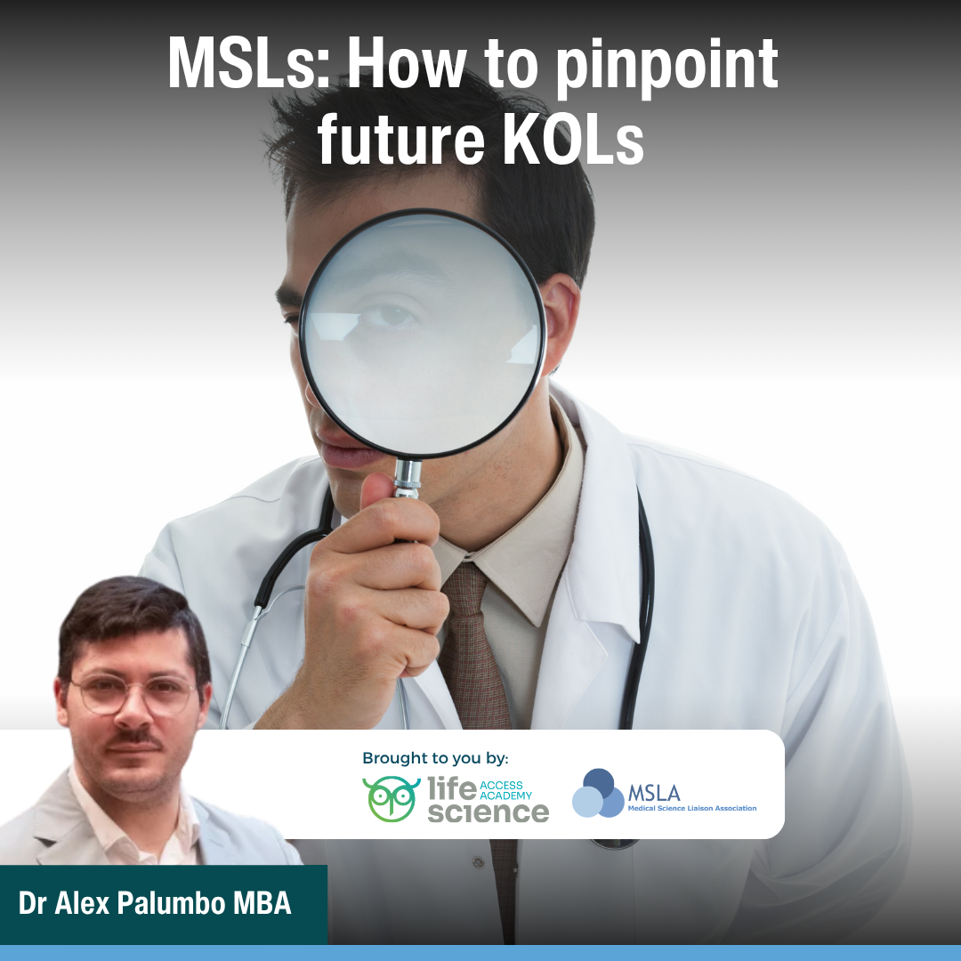 MSLs: How to pinpoint future KOLs